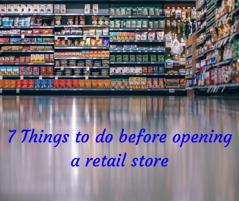7 Things to do before opening a retail store
